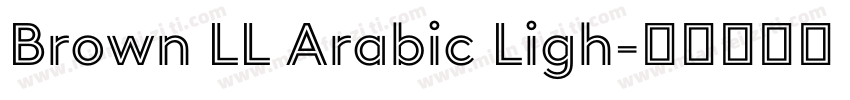 Brown LL Arabic Ligh字体转换
